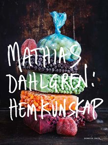 Mathias Dahlgren : hemkunskap