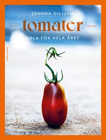 Tomater - odla för hela året