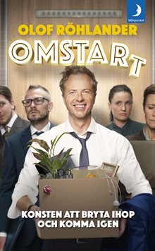 Omstart : konsten att bryta ihop och komma igen