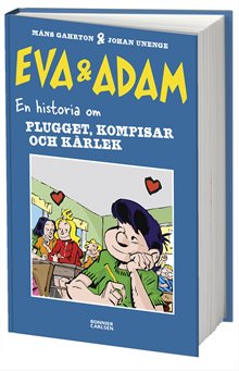 Eva & Adam. En historia om plugget, kompisar och kärlek