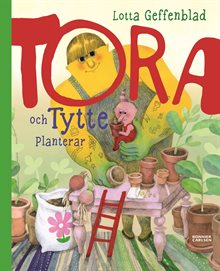 Tora och Tytte planterar