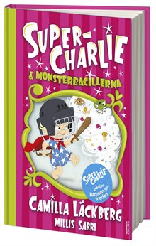 Super-Charlie och monsterbacillerna