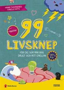 99 livsknep : för dig som mår bra, dåligt och mittemellan