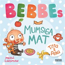 Bebbes  mumsiga mat : -