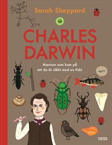 Charles Darwin - Mannen som kom på att du är släkt med en fisk
