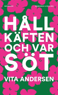 Håll käften och var söt