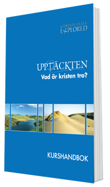 Upptäckten : vad är kristen tro? - kurshandbok