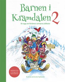 Barnen i Kramdalen 2. En saga om fördomar och barns olikheter