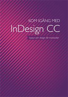 Allt du behöver veta om InDesign